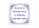 Delfts Blauw tegeltje Als De Lat Te Hoog Ligt 15x15 cm