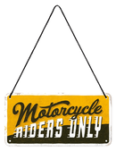 Metalen reclamebord Motorcycle Riders Only met reliëf 10x20 cm
